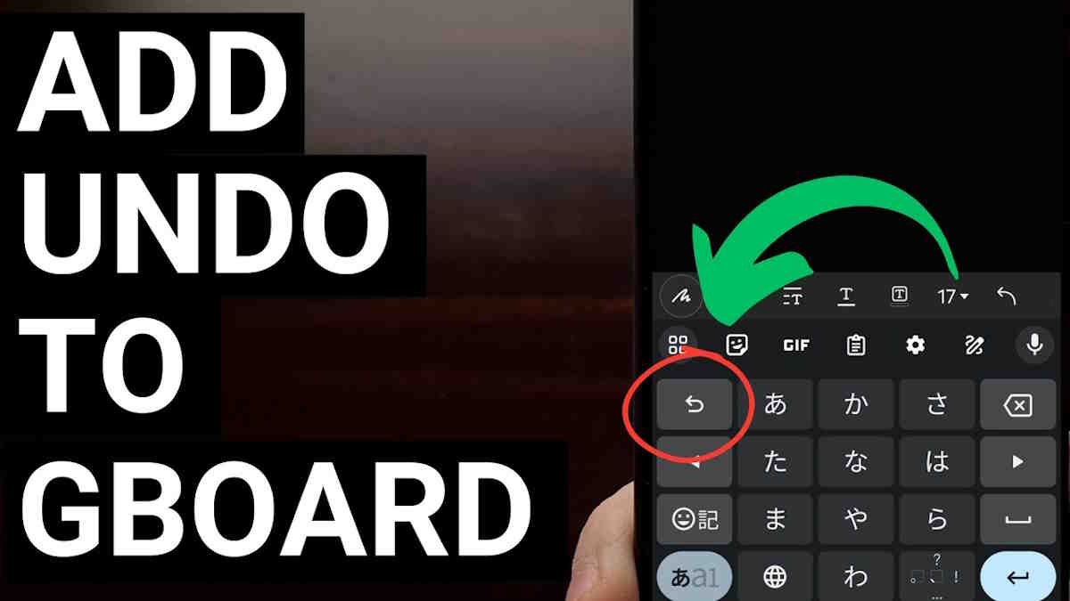 بازگشت به عقب آسان‌تر می‌شود؛ دکمه Undo به Gboard می‌آید + ویدیو