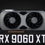 کارت گرافیک AMD Radeon RX 9060 XT در دو مدل ۸ و ۱۶ گیگابایتی عرضه می‌شود