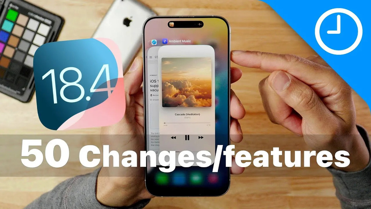 نگاهی به مهمترین تغییرات iOS 18.4