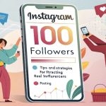چگونه 100 کا فالوور واقعی در اینستاگرام جذب کنیم؟