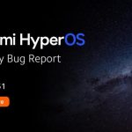 گزارش جدید شیائومی از باگ‌های HyperOS ؛ مشکلات ژست‌های حرکتی، صدا و ریست خودکار