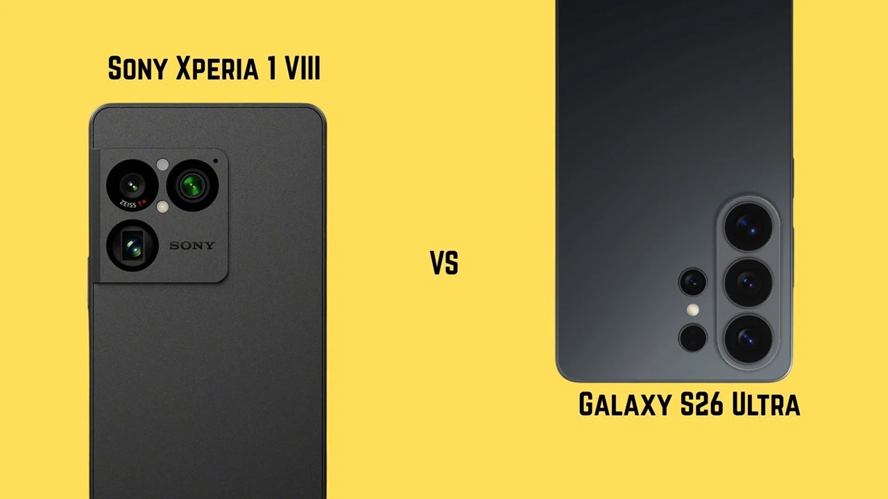سونی Xperia 1 VIII در برابر سامسونگ گلکسی S26 اولترا: کدام پرچمدار برنده رقابت سال ۲۰۲۶ است؟
